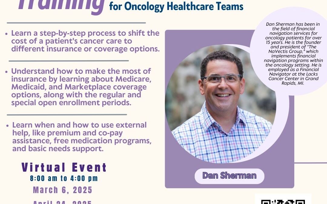 Financial Navigation Training for Oncology Teams 3/6/25 & 4/24/25 & 5/15/25