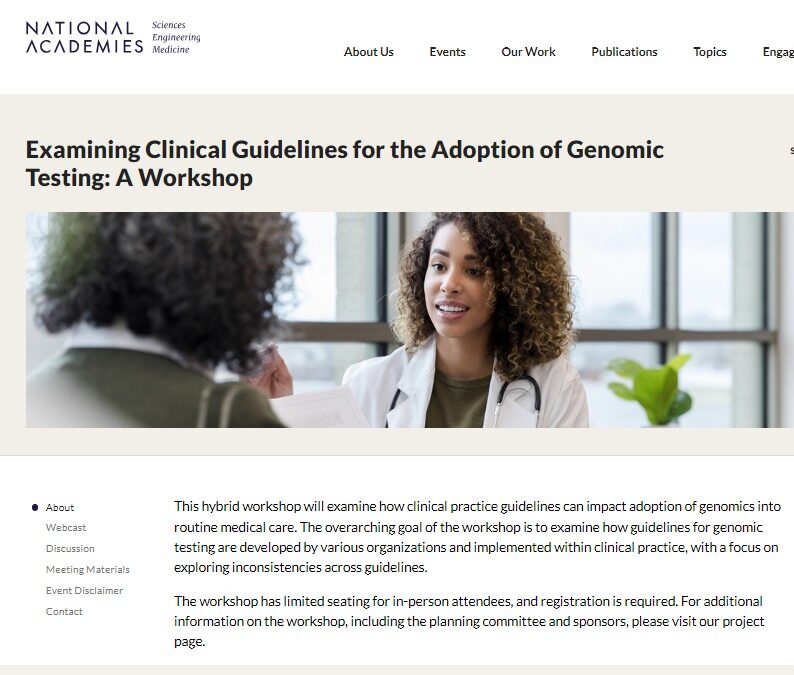 Examining Clinical Guidelines for the Adoption of Genomic Testing: A Workshop 10/29/24