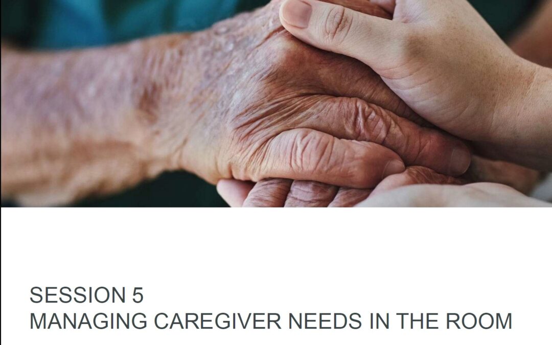 Caregiver Navigation training series: Managing Caregiver Needs in the Room 3/25/26