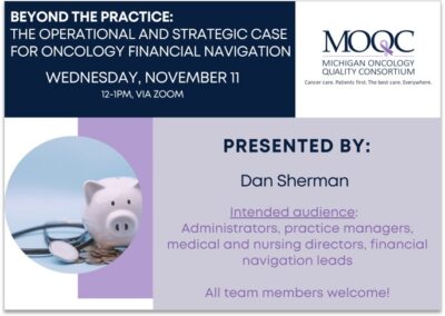 Beyond the Practice: The Operational and Strategic Case for Oncology Financial Navigation – 11/11/26