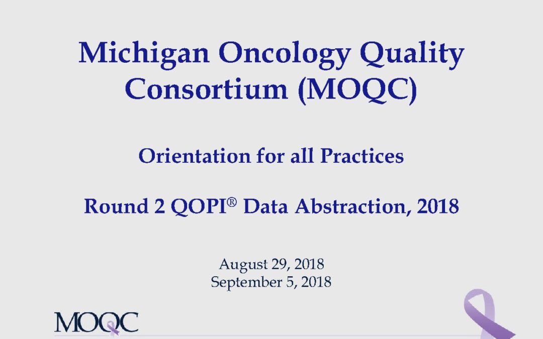 MOQC_QOPI Round 2 2018 Abstractor Orientation 8.29.2018